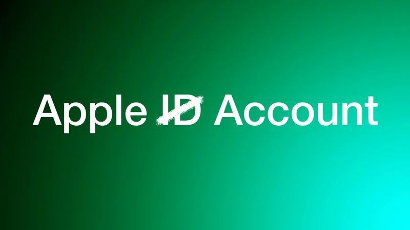 消息称AppleID今年升级为AppleAccount