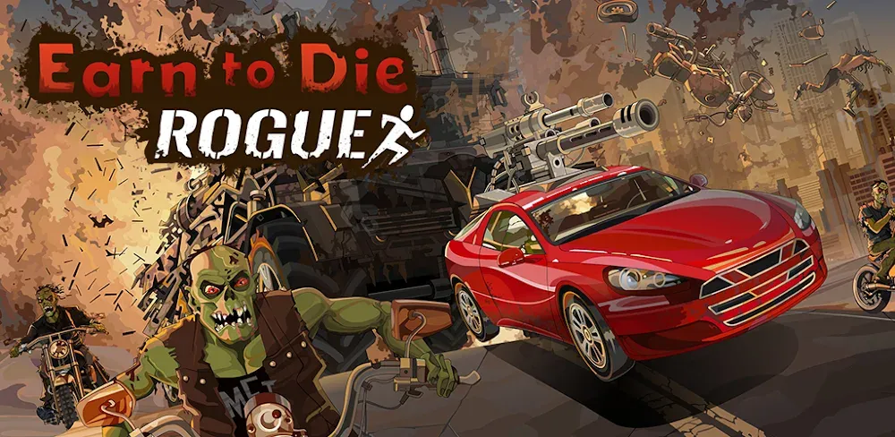 Earn to Die Rogue Earn to Die Rogue