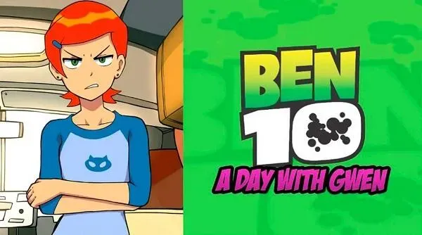 Ben 10: A Day With Gwen Ben 10: A Day With Gwen